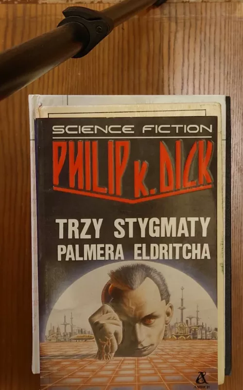 Trzy stygmaty Palmera Eldritcha - Philip K. Dick, knyga