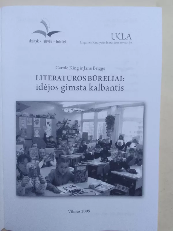 Literatūros būreliai: idėjos gimsta kalbantis - C. King, J.  Briggs, knyga 3