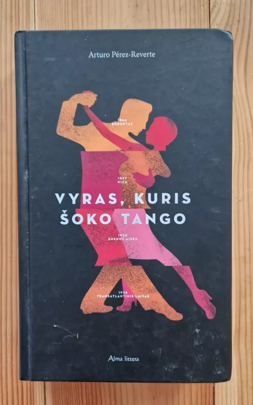 Vyras, kuris šoko tango - Arturo Perez-Reverte, knyga