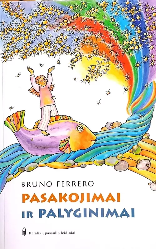 Pasakojimai ir palyginimai - Bruno Ferrero, knyga