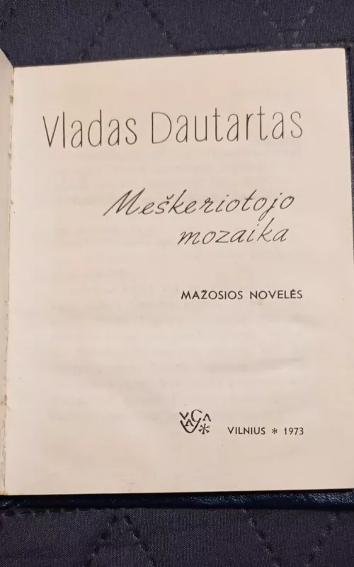 Meškeriotojo mozaika - Vladas Dautartas, knyga 2