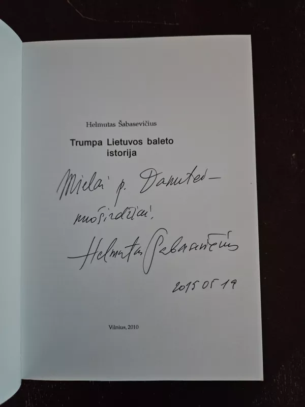 Trumpa Lietuvos baleto istorija - Helmutas Šabasevičius, knyga 4