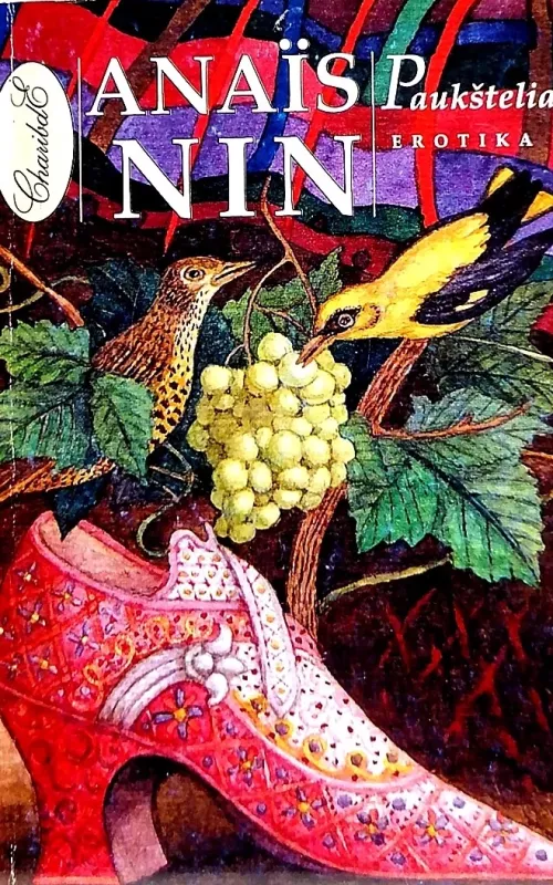 Paukšteliai: erotika - Anais Nin, knyga