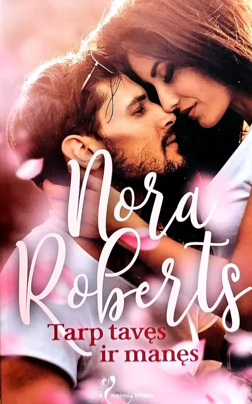 Nora Roberts Tarp tavęs ir manęs - Nora Roberts, knyga