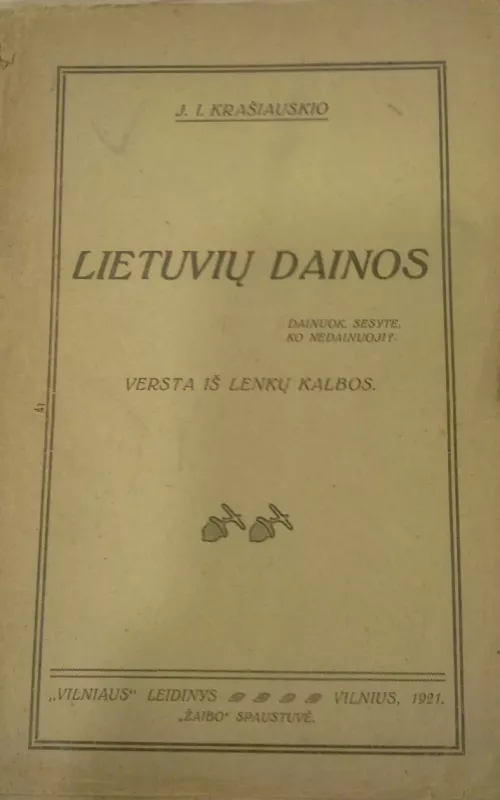 Lietuvių dainos. Versta iš lenkų kalbos - J.I. Krašiauskis, knyga