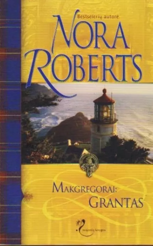 Makgregorai: Grantas - Nora Roberts, knyga
