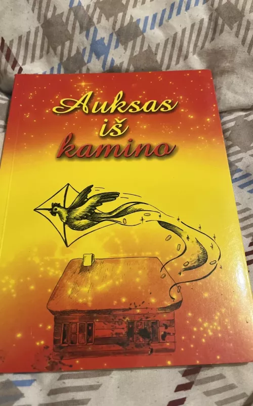 auksas iš kamino -  lietuvių liaudies, knyga