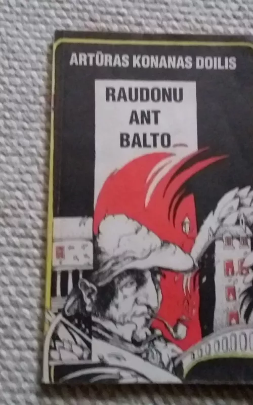 Raudonu ant balto - Autorių Kolektyvas, knyga