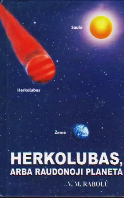Herkolubas, arba raudonoji planeta - V. M. Rabolu, knyga