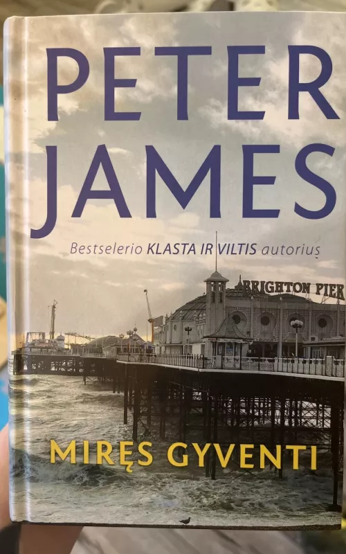 Miręs gyventi - Peter James, knyga