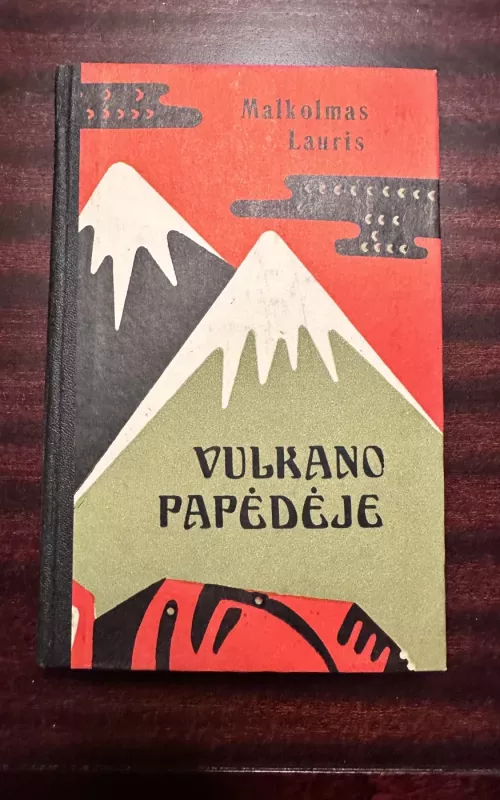 Vulkano papėdėje - Malkolmas Lauris, knyga