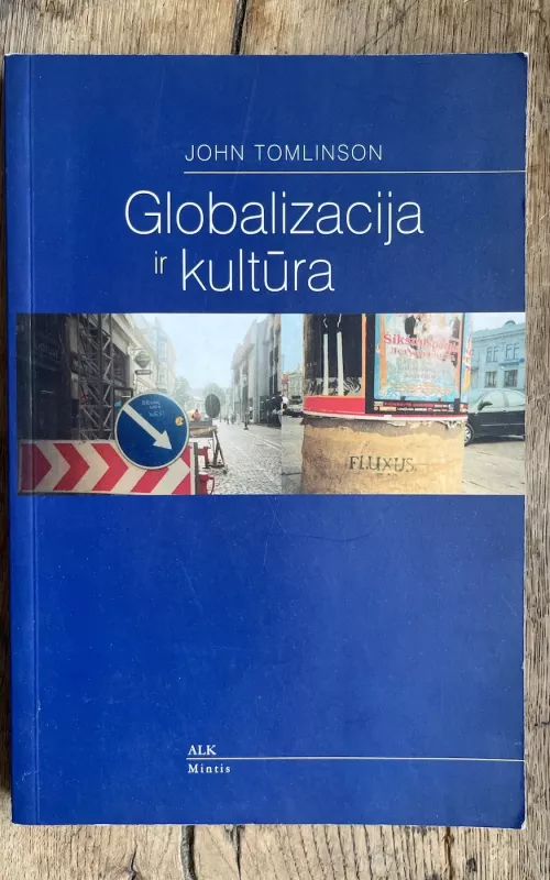 Globalizacija ir kultūra - John Tomlinson, knyga