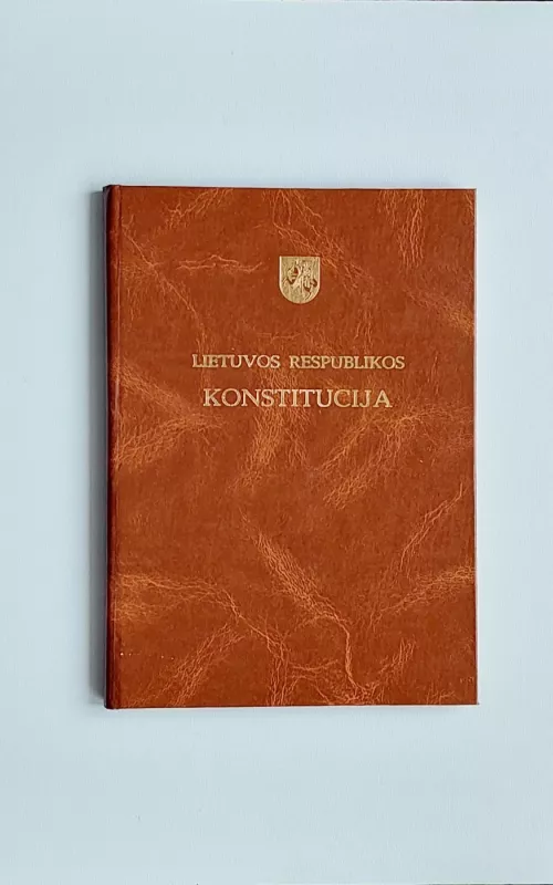 Lietuvos Respublikos Konstitucija - Autorių Kolektyvas, knyga 2
