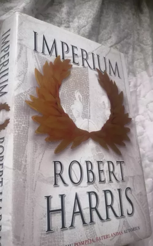 Imperium - Robert Harris, knyga 2