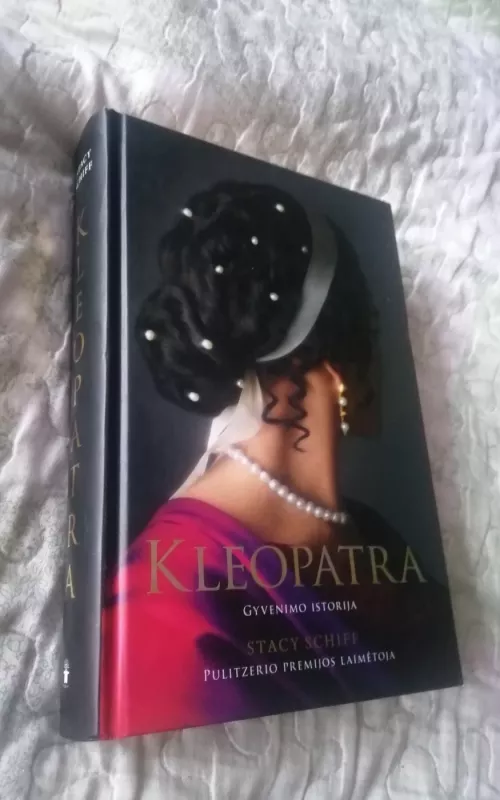 Kleopatra. Gyvenimo istorija - Stacy Schiff, knyga 2