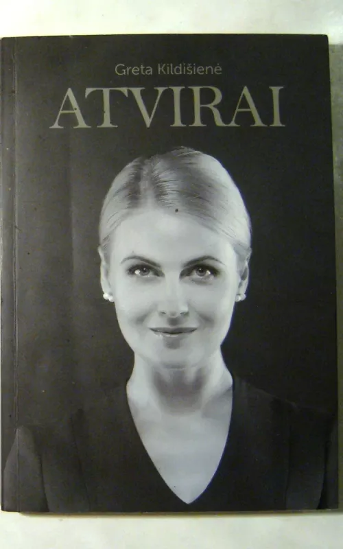 Atvirai - Greta Kildišienė, knyga 2