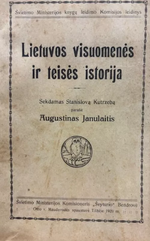 Lietuvos visuomenės ir teisės istorija - A. Janulaitis, knyga
