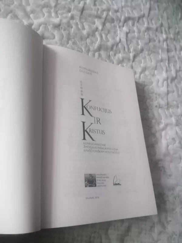 Konfucijus ir Kristus: konfucianistinė žmogaus pašaukimo vizija krikščioniškam kontekstui - Romualdas Dulskis, knyga 3