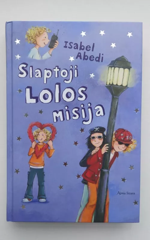 Slaptoji Lolos misija - Isabel Abedi, knyga