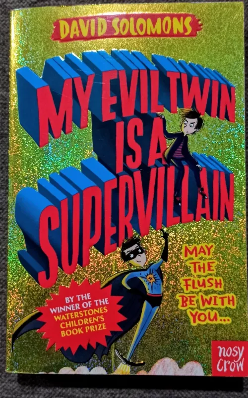 My evil twin is a supervillain - David Solomons, knyga 2