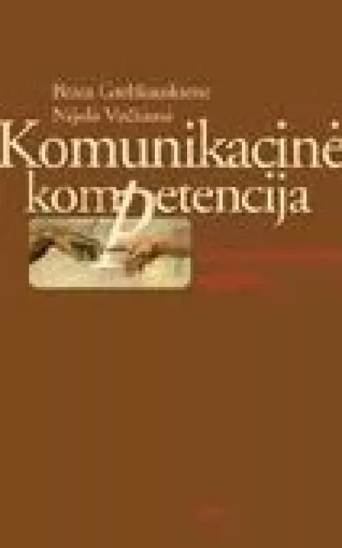 Komunikacinė kompetencija: Komunikabilumo ugdymas - Beata Grebliauskienė, Nijolė  Večkienė, knyga