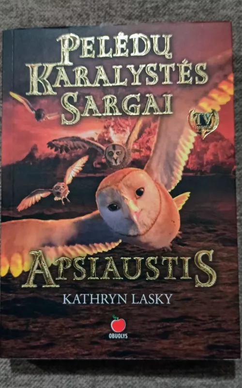 Pelėdų karalystės sargai. Apsiaustis (4 kn.) - Kathryn Lasky, knyga