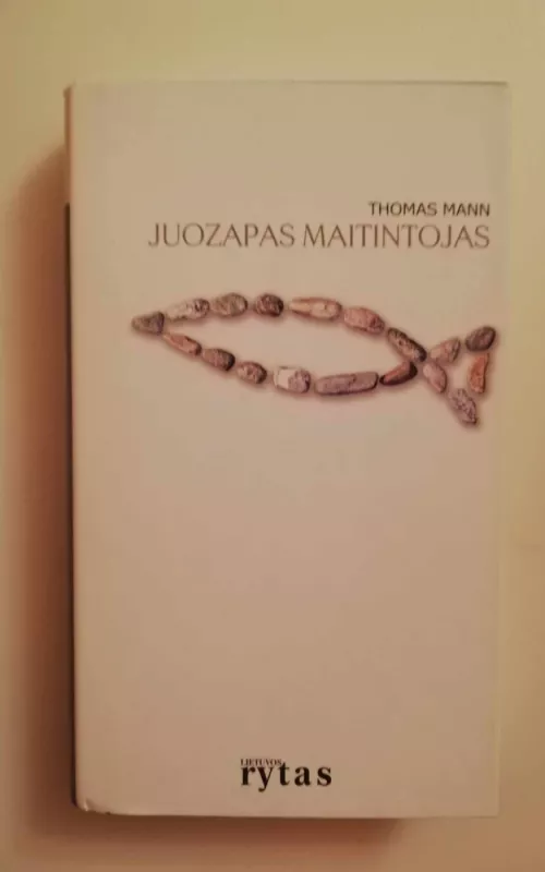 Juozapas maitintojas - Thomas Mann, knyga