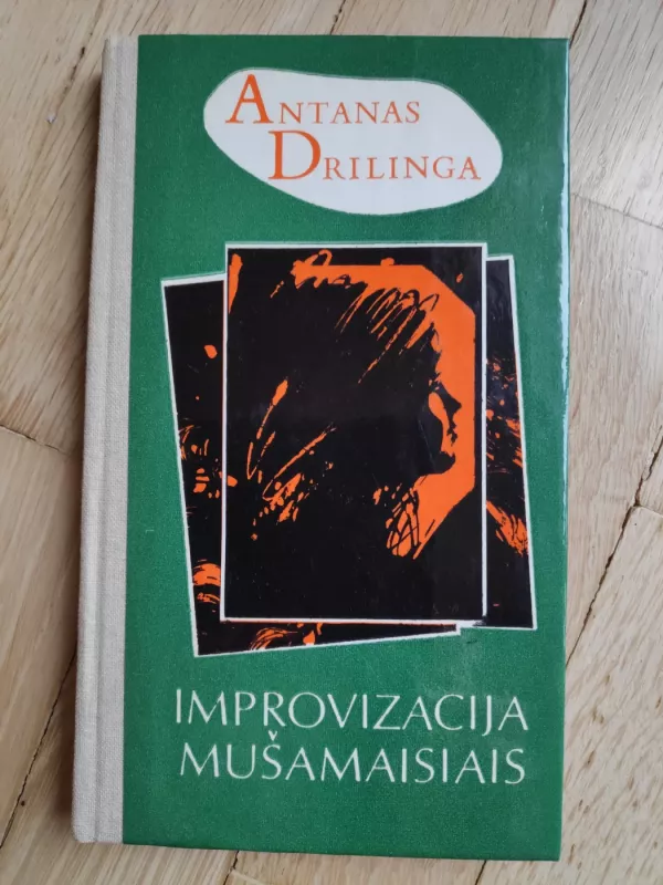Improvizacija mušamaisiais - Petras Dirgėla, knyga 3