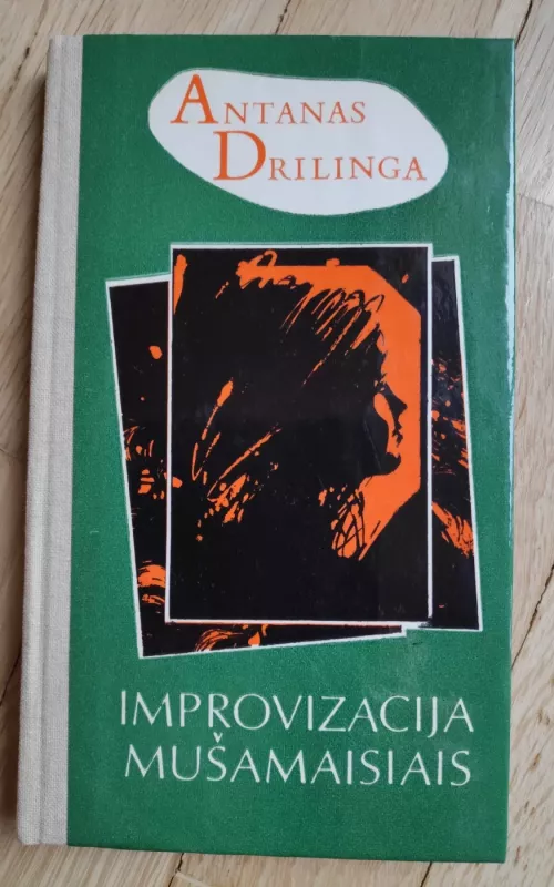 Improvizacija mušamaisiais - Petras Dirgėla, knyga 2