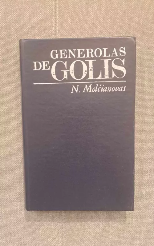 Generolas de Golis - N. Molčianovas, knyga