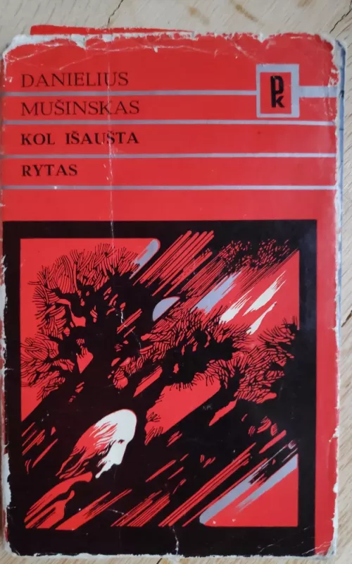 Kol išaušta rytas - Danielius Mušinskas, knyga