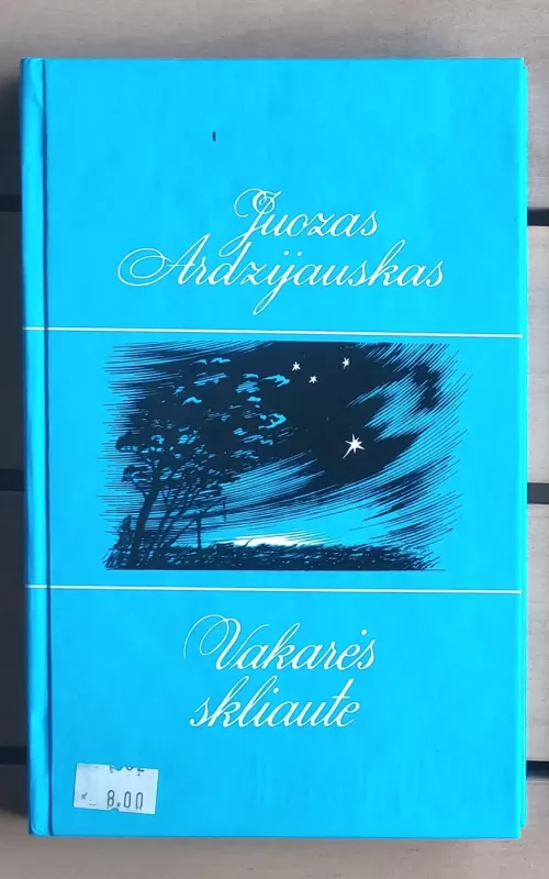 Vakarės skliaute - Juozas Ardzijauskas, knyga 3