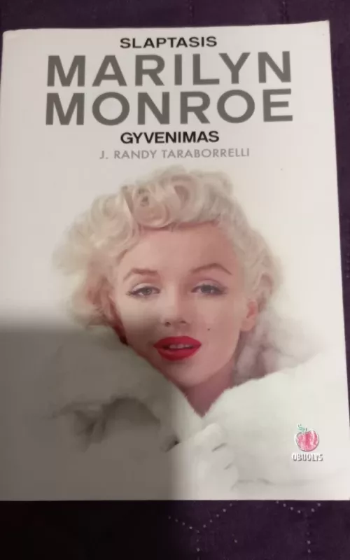 Slaptasis Marilyn Monroe gyvenimas - J. Randy Taraborrelli, knyga 2