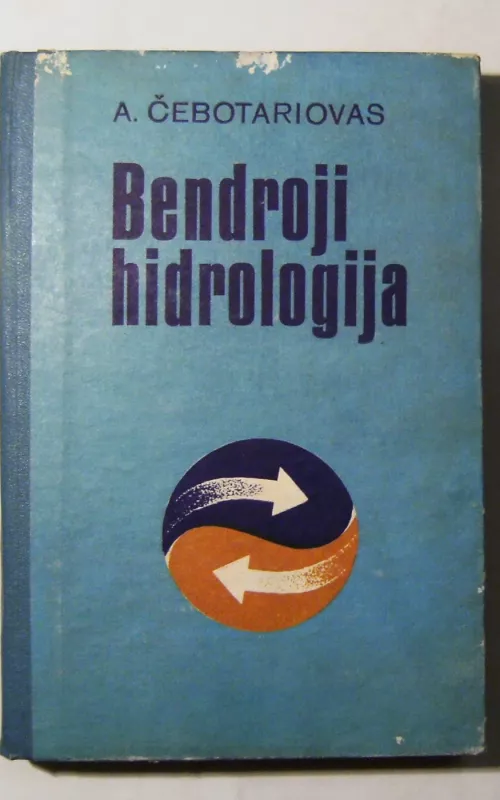 BENDROJI HIDROLOGIJA(SAUSUMOS VANDUO) - A. Čebotariovas, knyga 2