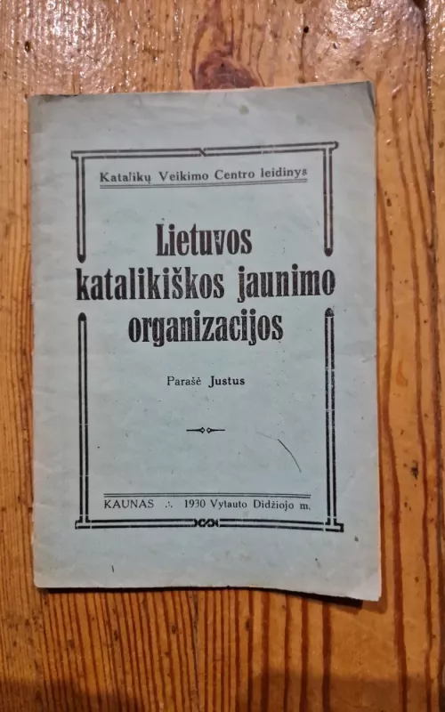 Lietuvos katalikiškos jaunimo organizacijos - Autorių Kolektyvas, knyga