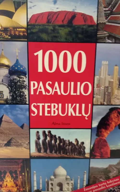 1000 pasaulio stebuklų - Autorių Kolektyvas, knyga