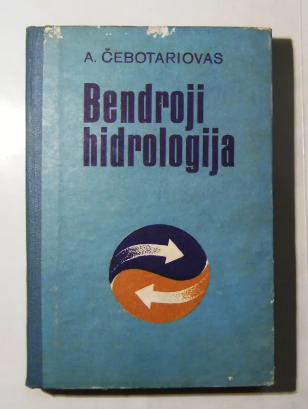 BENDROJI HIDROLOGIJA(SAUSUMOS VANDUO) - A. Čebotariovas, knyga 3
