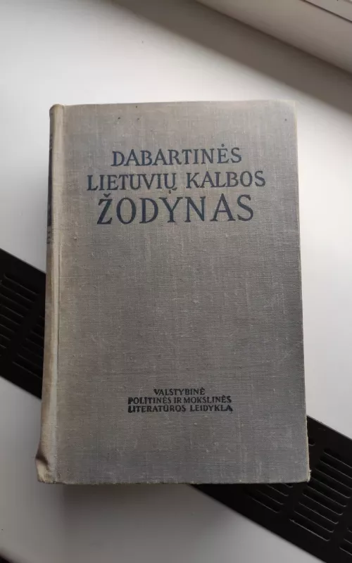 Dabartinės lietuvių kalbos žodynas - Juozas Balčikonis, knyga 2