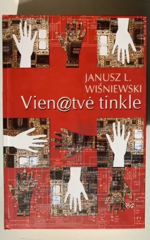 Vienatvė tinkle - Janusz L. Wisniewski, knyga