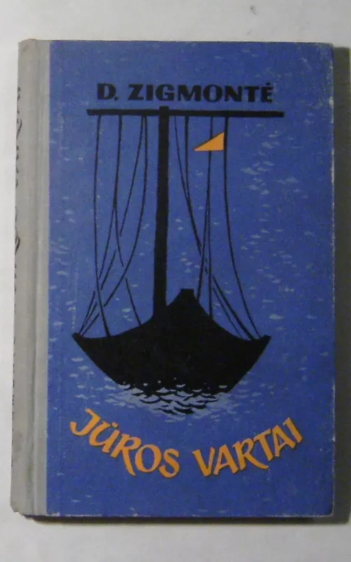 Jūros vartai - Dagnija Zigmontė, knyga
