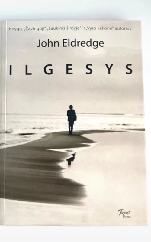 Ilgesys - John Eldredge, knyga