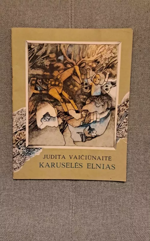 Karuselės elnias - Judita Vaičiūnaitė, knyga
