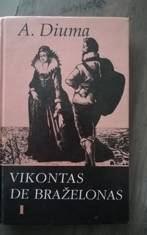 Vikontas de Braželonas (1-5 tomai) - Aleksandras Diuma, knyga 2