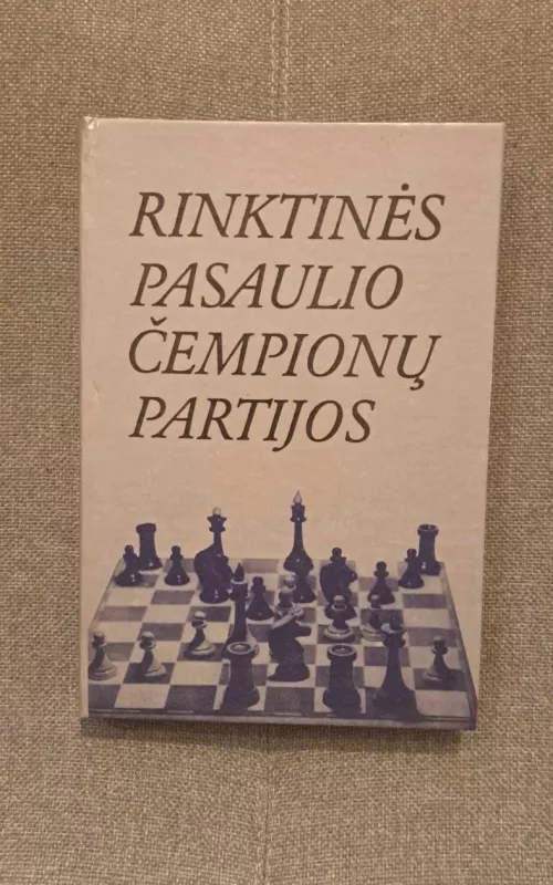 Rinktinės pasaulio čempionų partijos - Henrikas Puskunigis, knyga