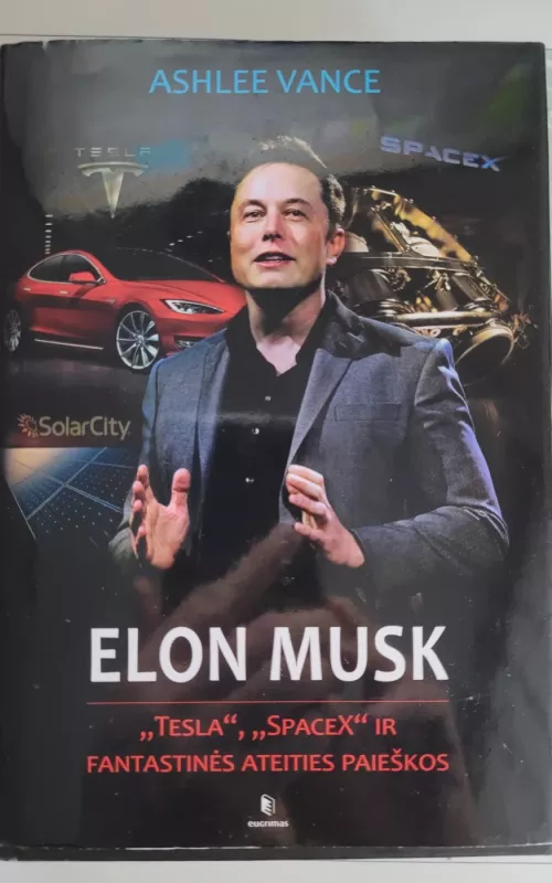 Elon Musk - Ashlee Vance, knyga