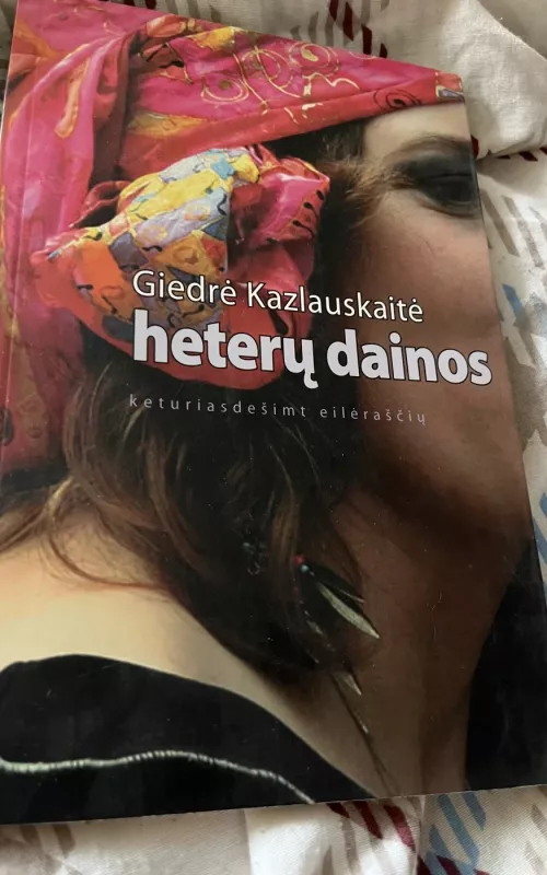 Heterų dainos - Giedrė Kazlauskaitė, knyga