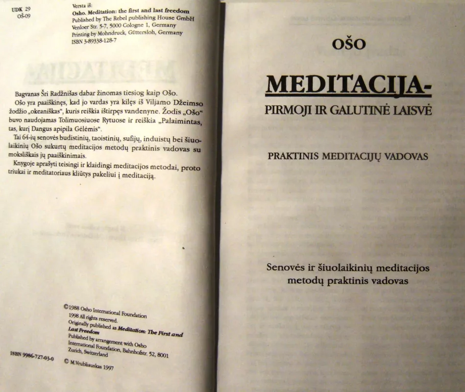 Meditacija-pirmoji ir galutinė laisvė. Praktinis meditacijų vadovas - Ošo Ošo, knyga 6