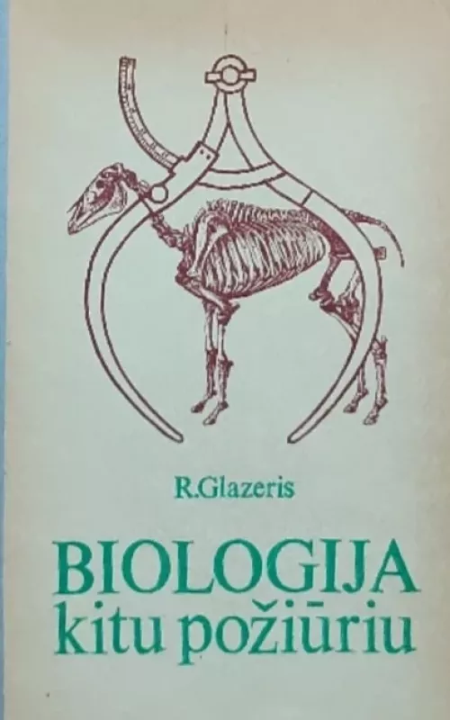 BIOLOGIJA kitu požiūriu - R. Glazeris, knyga 2