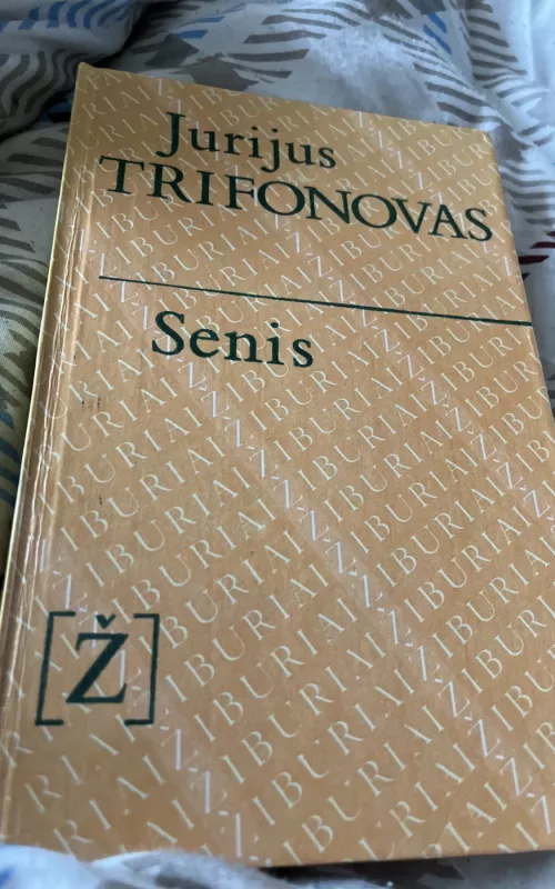 Senis - Jurijus Trifonovas, knyga