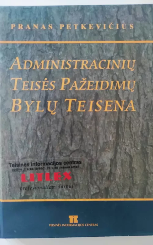 Administracinių teisės pažeidimų bylų teisena - Pranas Petkevičius, knyga